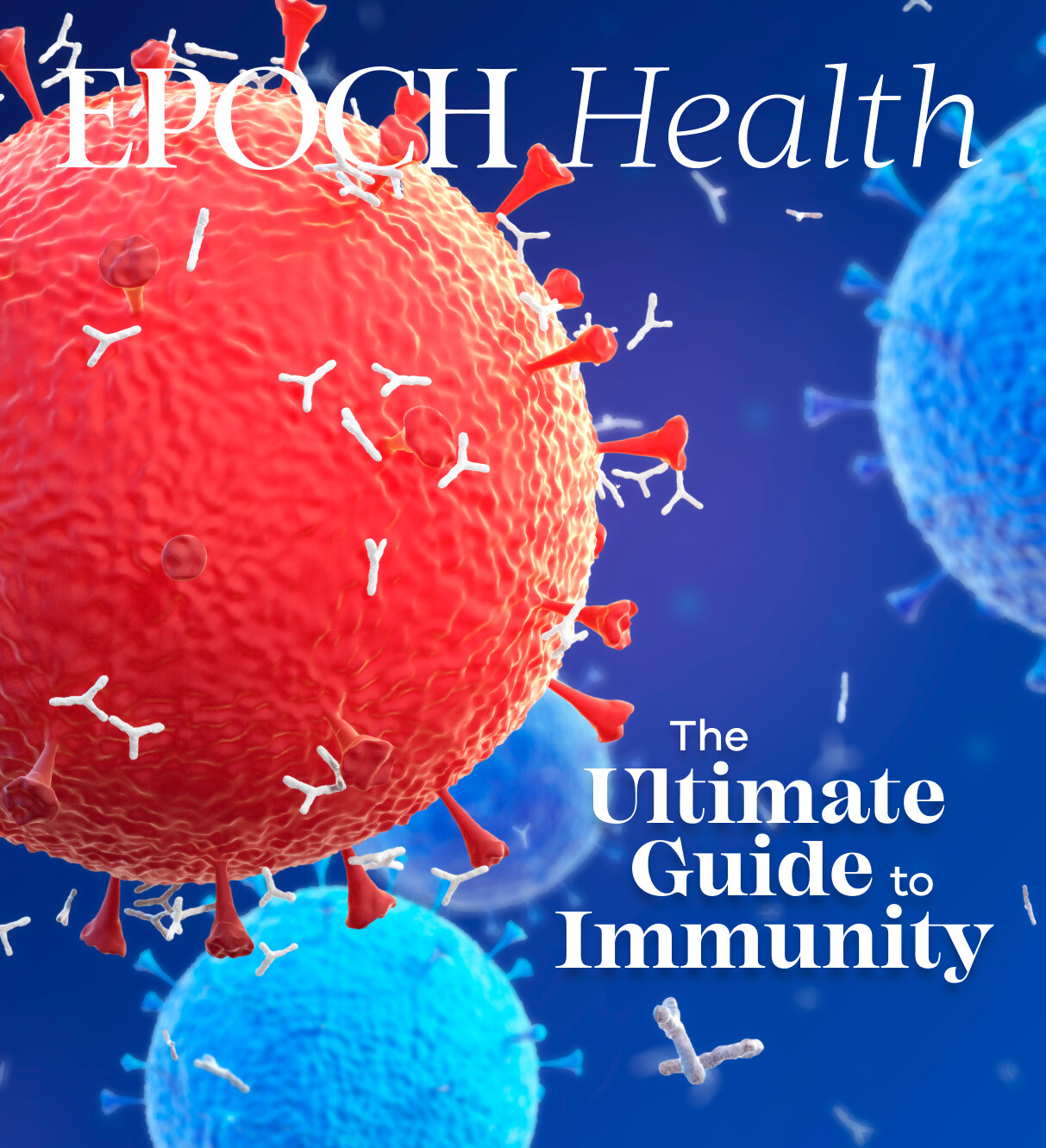 The Ultimate Guide to Immunity