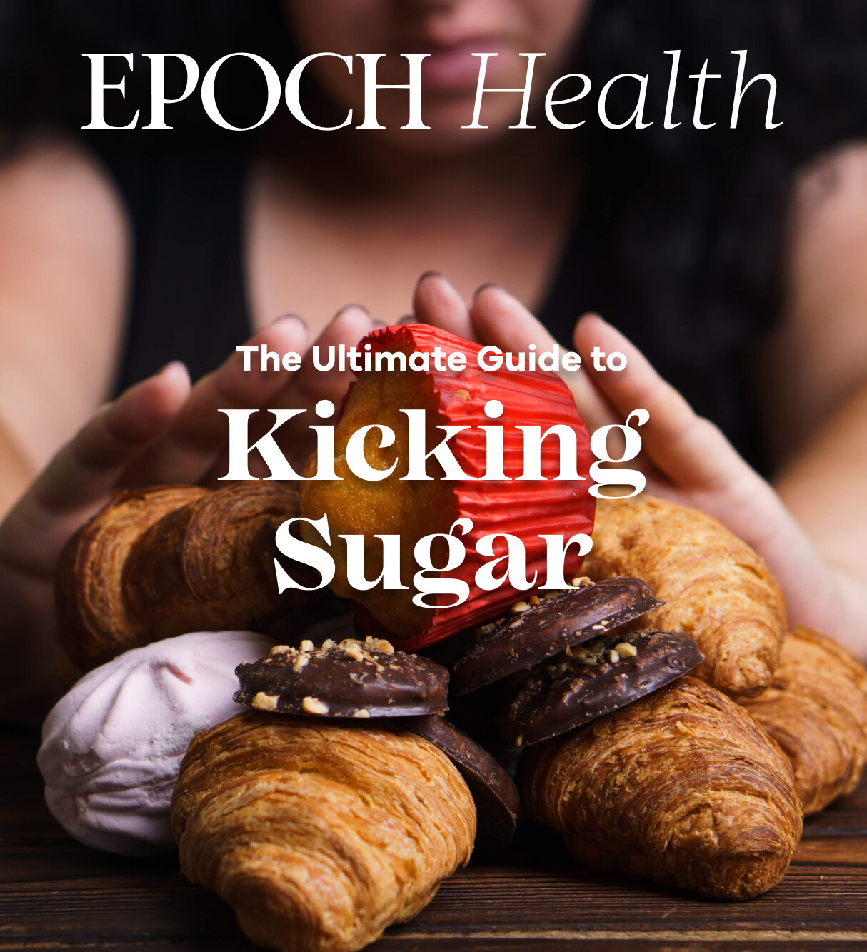 The Ultimate Guide to Kicking Sugar