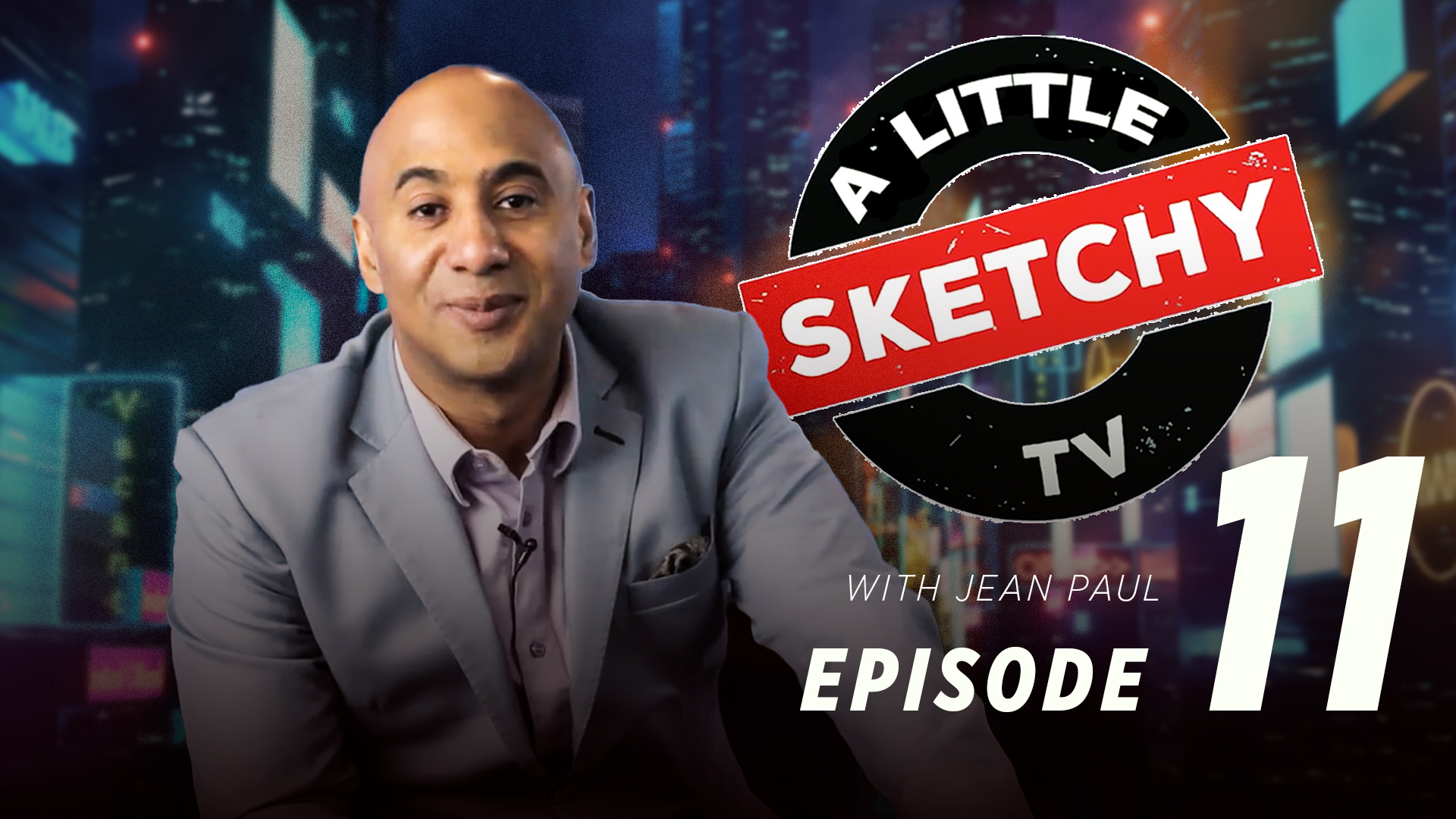 A Little Sketchy TV | Episode 11 - Vimarsana News
