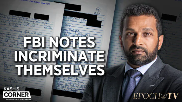Kash Patel: Newly Released FBI Notes Expose Their Own Lies and Conspiracy Against Trump | Kash’s Corner