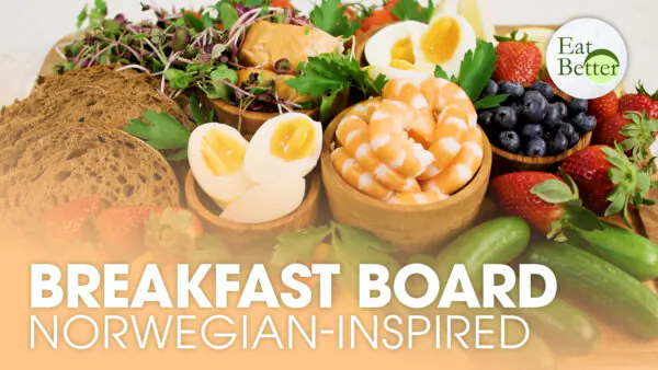 A Norwegian-Inspired Breakfast Board | Eat Better
