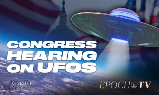 EpochTV: Top U.S. Officials Testify on UFOs; Inflation Higher Than Projected