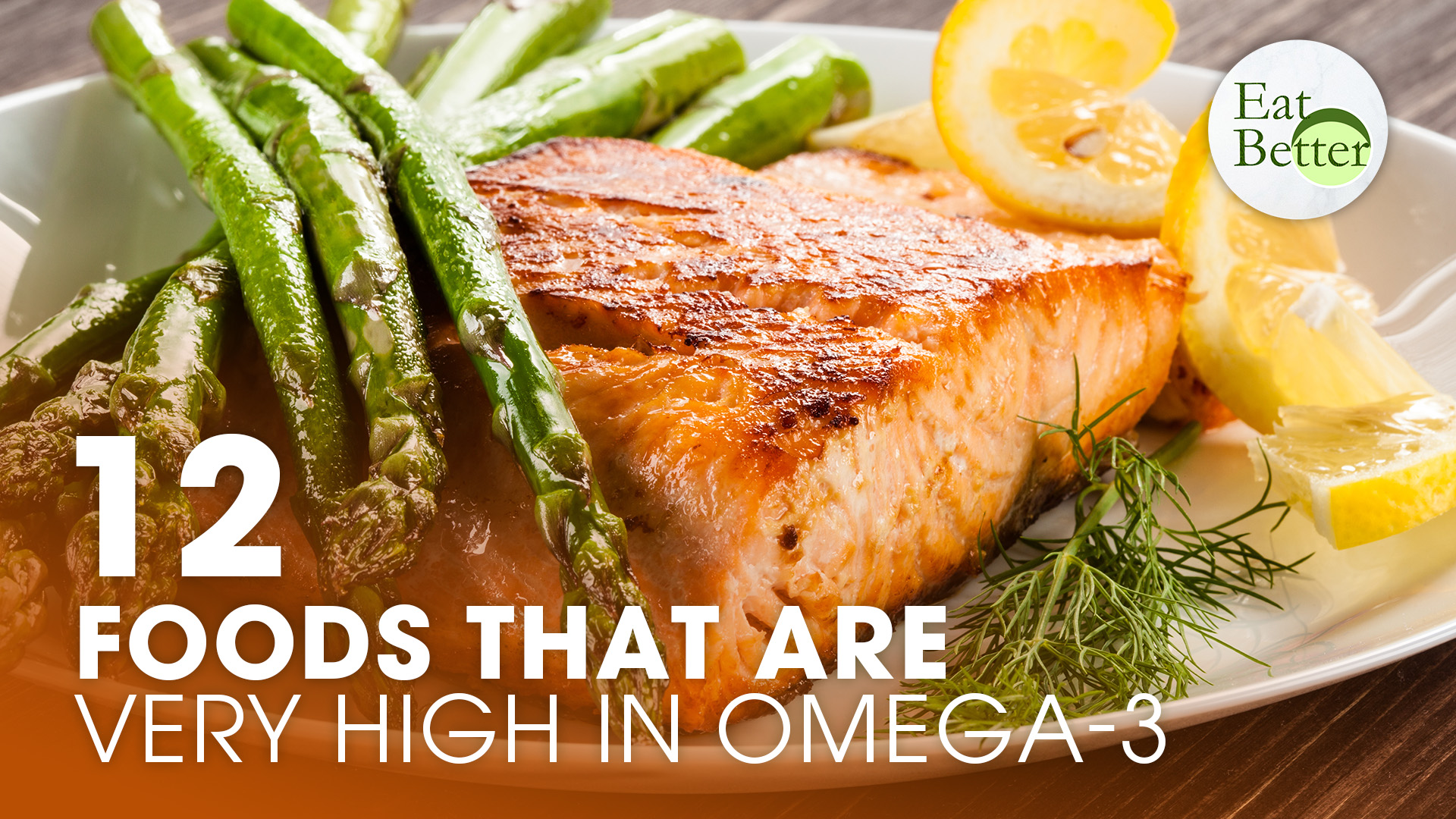 12 Foods That Are Very High in Omega-3