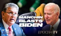EpochTV: Manchin Pushes Back on Biden Energy Policy; Dr Carol Swain on Buffalo Shooting