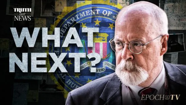 After Sussmann, Where Is John Durham’s Investigation Heading? | Truth Over News