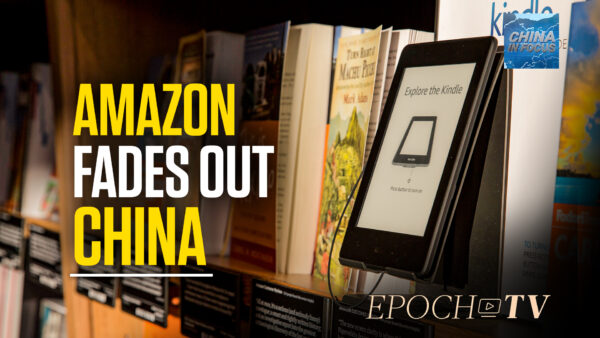 Amazon Pulls Kindle out of Chinese Market