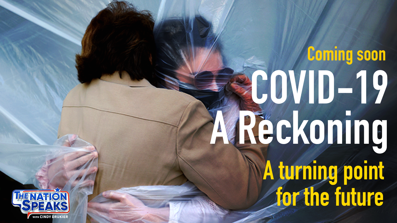 The Nation Speaks Upcoming Special Series, 'COVID-19: A Reckoning,' Premieres This Weekend - Vimarsana News