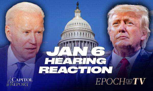 Capitol Report (June 10): Trump, Biden React to Jan 6 Hearing; Inflation Index Spikes