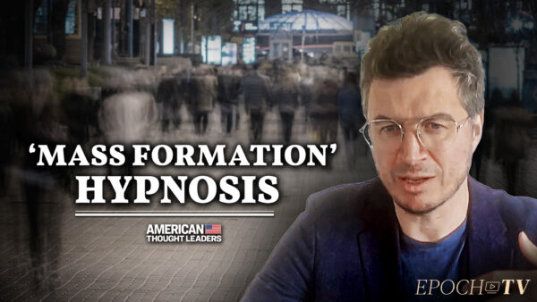 Mattias Desmet: ‘Mass Formation’ Hypnosis and the Rise of Technocratic Totalitarianism