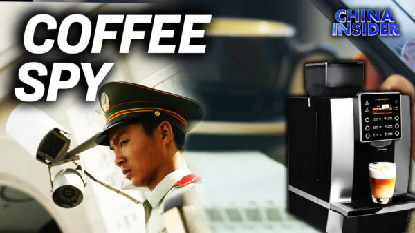 Chinese Coffee Machines Could Be Spying on You; Victims in Restaurant Beating Silent in China