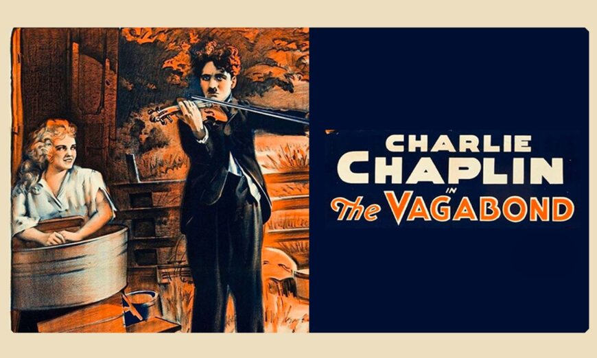 Charlie Chaplin—The Vagabond (1916)