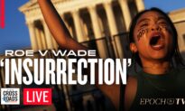 Left Endorses Terrorism and Overthrow of Government Over Roe v. Wade; Destroys Narratives on ‘Insurrection’