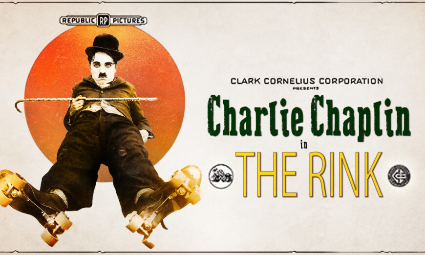 Charlie Chaplin’s ‘The Rink’ (1916)