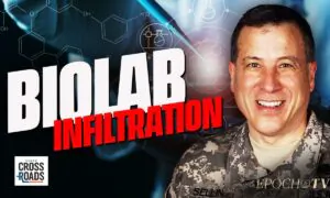 China Has Infiltrated America’s Virus Labs to Feed Its Biowarfare Programs: Lawrence Sellin