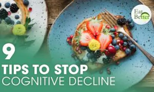 Stop Cognitive Decline With These 9 Great Nutritional Tips | Eat Better