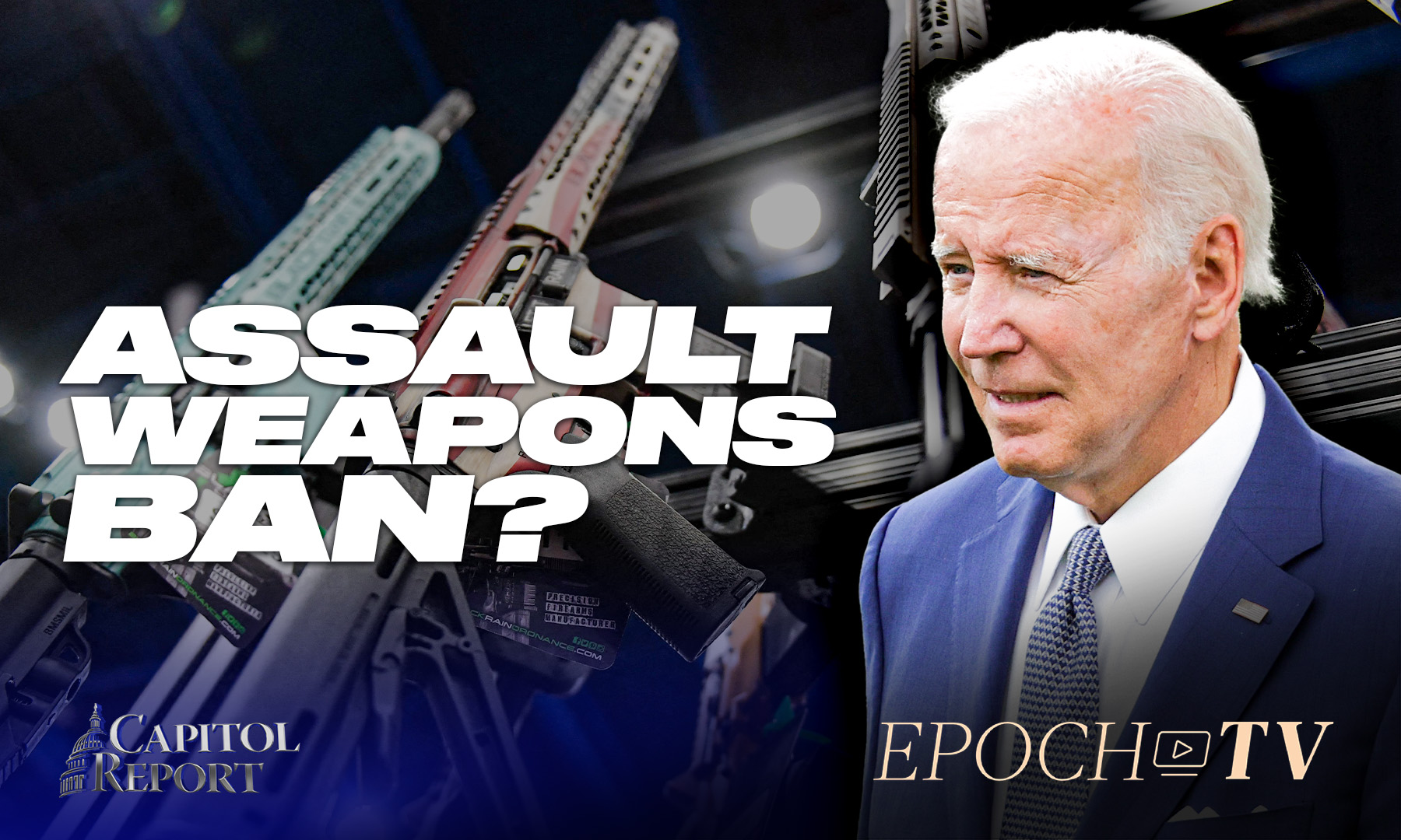 Capitol Report (July 11): Biden Calls for Assault Weapons Ban; Most Dems Don't Want Biden to Run in 2024 - Vimarsana News