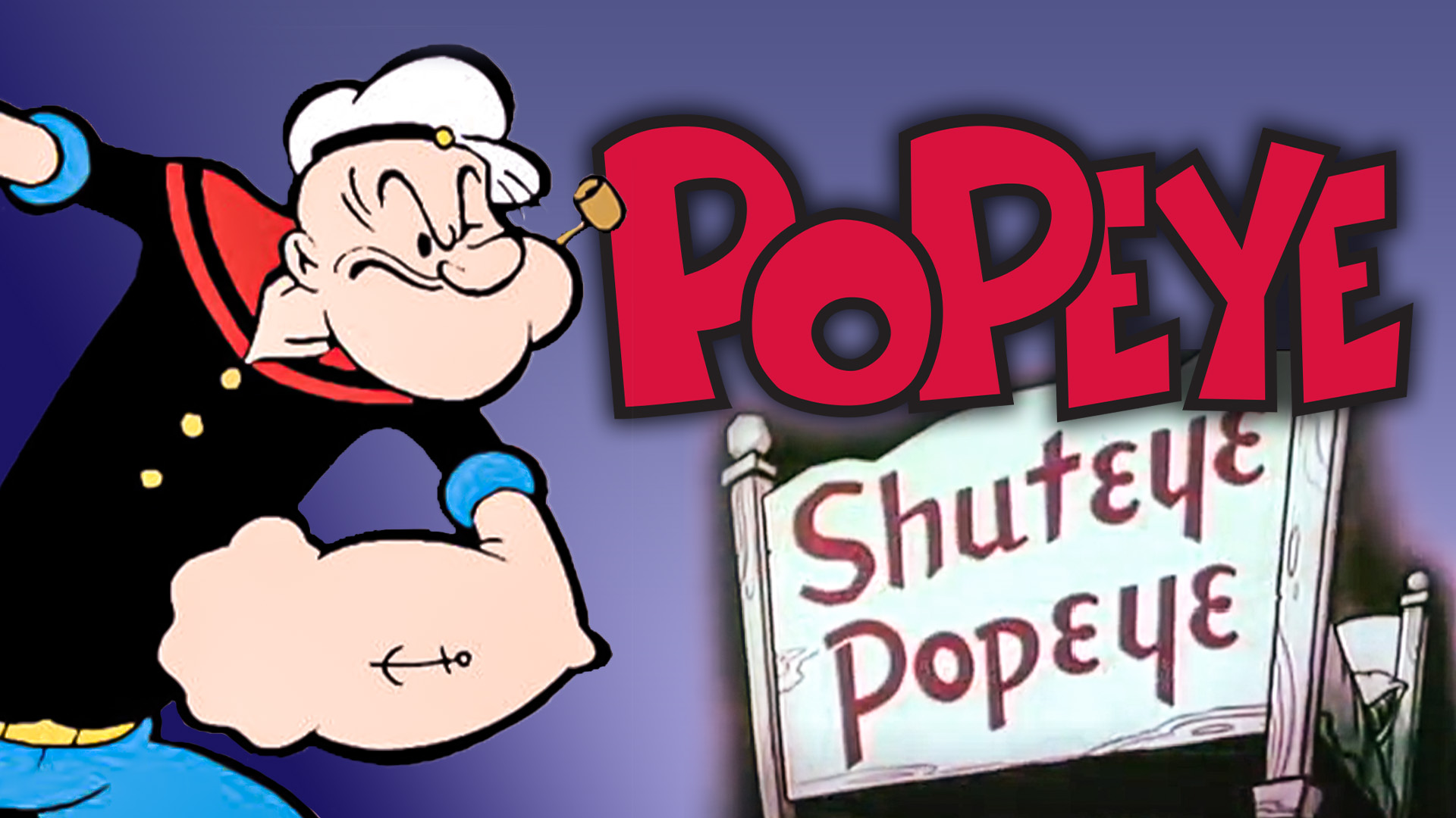Where Can I Watch Popeye The Sailor Man Popeye the Sailor Man: Shuteye Popeye (1952)