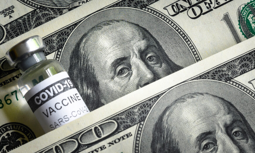 A COVID vaccine vial and $100 bills. (Viacheslav Lopatin/Shutterstock)