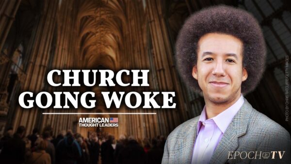 Calvin Robinson, Newly Ordained Minister: Churches Are Going Woke