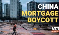 Over 40K Homebuyers in China Refuse to Pay Mortgage; Big Banks Report Earnings | NTD Business