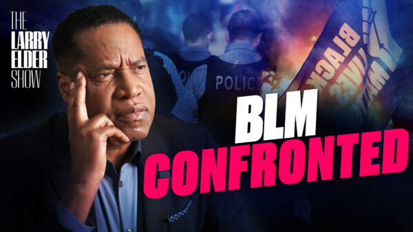 Ep. 34: Minneapolis Mom Confronted BLM After Police Killed a Black Man Who Shot Through Her Apartment Door | The Larry Elder Show