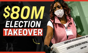 Democrat PAC Launches $80M Plan to Install Thousands of Local Election Supervisors| Facts Matter