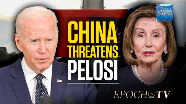 Biden Casts Doubt on Pelosi’s Taiwan Visit Plan