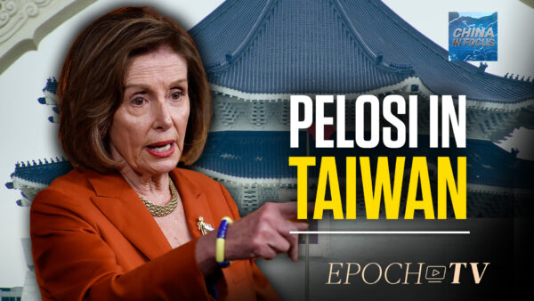 Nancy Pelosi in Taiwan, to Meet Tsai on Wednesday