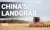 Pelosi’s Trip and China’s Coercion on Taiwan; China Buying of US Land Up 10-fold in Past Decade | NTD Business