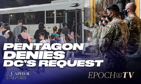 Capitol Report (Aug. 5): Pentagon Denies DC’s Request for National Guards Migrant Help; 528,000 Jobs Added in July Jobs Report