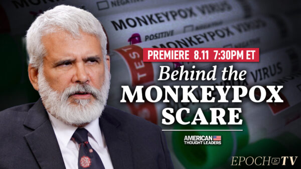 PREMIERING 7:30PM ET: Dr. Robert Malone: The Monkeypox Scare, the Origins of Groupthink, and the Power of the 'Heretic'