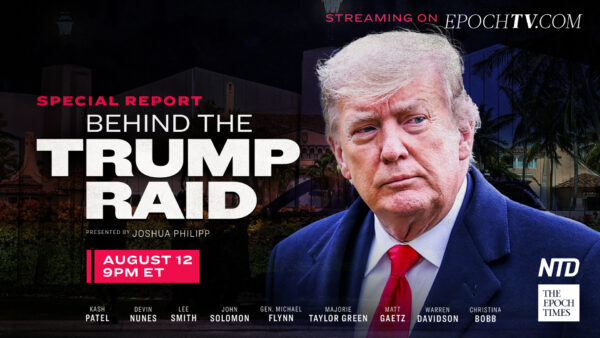 PREMIERING NOW: Special Report: Behind the Trump Raid