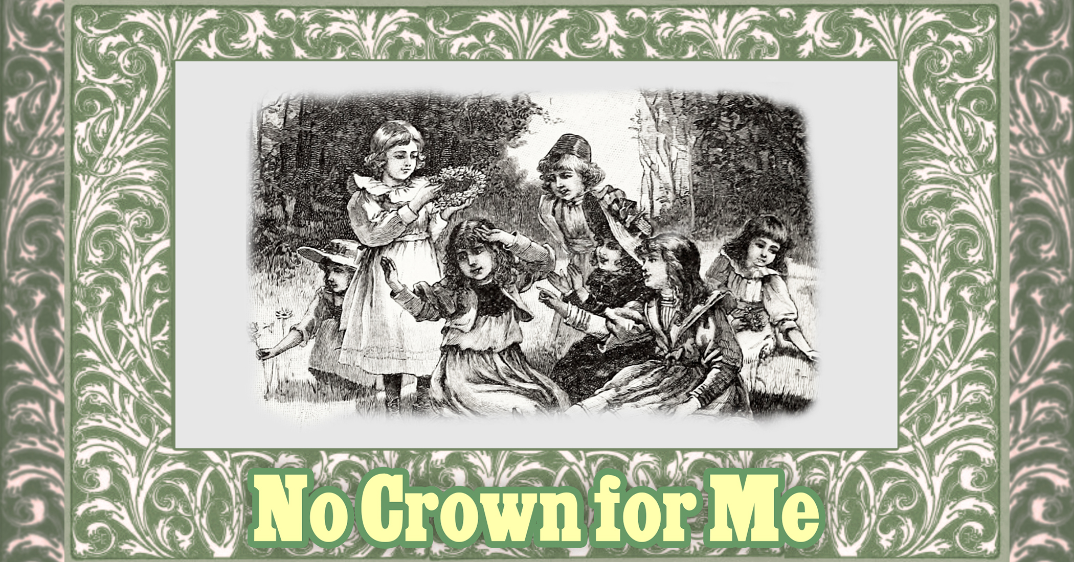 Moral Tales for Children From McGuffey's Readers: No Crown for Me - Vimarsana News