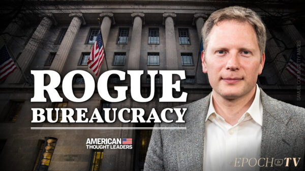 James Sherk, Schedule F Executive Order Author, on How Unelected Bureaucrats Sabotage Policy, and What to Do About It