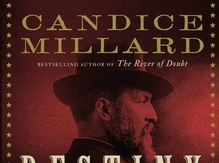 Book Recommender: “Destiny of the Republic,” the Medical Drama Behind President James Garfield’s Assassination