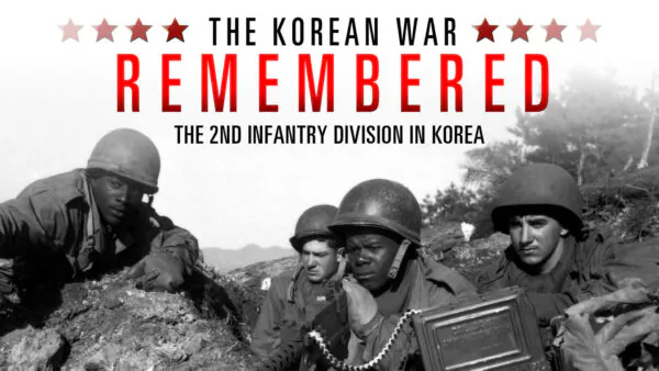 The 2nd Infantry Division in Korea | The Korean War Remembered Episode 4｜Documentary