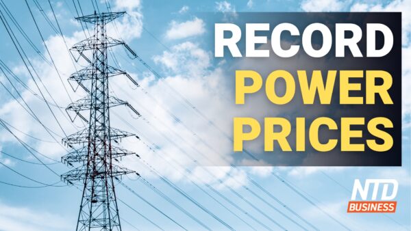 Calif. Power Prices Soar to Highest in 2 Years; Showdown Over Nasdaq Board Diversity Rule | NTD Business