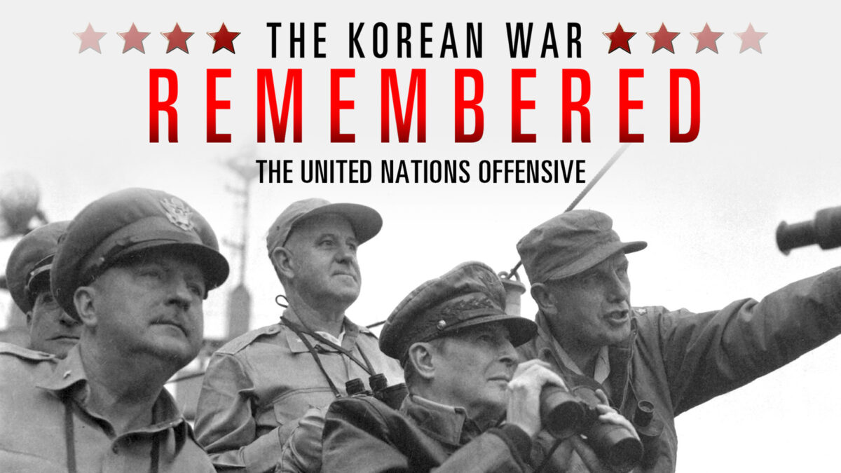 the-united-nations-offensive-the-korean-war-remembered-episode-12