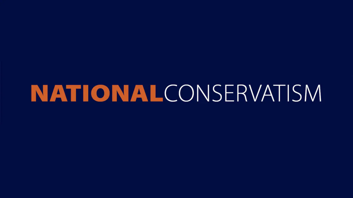 National Conservatism: A Primer for the Uninitiated