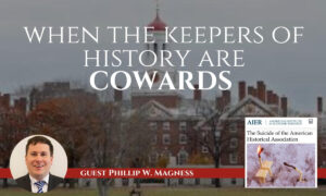 Phil Magness: When the Keepers of History Are Cowards