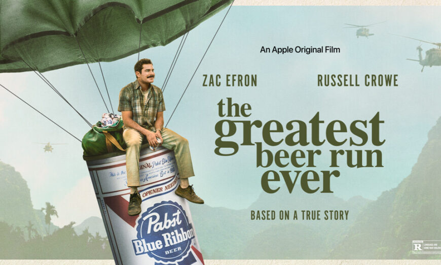 Film Review: ‘The Greatest Beer Run Ever’: A Tad Long but Certainly Worth Your Time