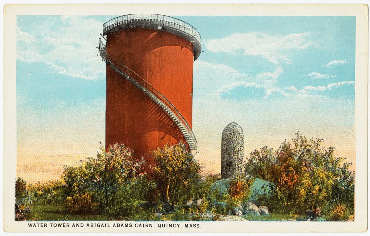 Postcard
(between 1930
and 1945) of a
water tower and
the Abigail Adams
Cairn, where Mrs.
Adams courageously
observed the war’s
beginning in Quincy,
Mass. (Public domain)