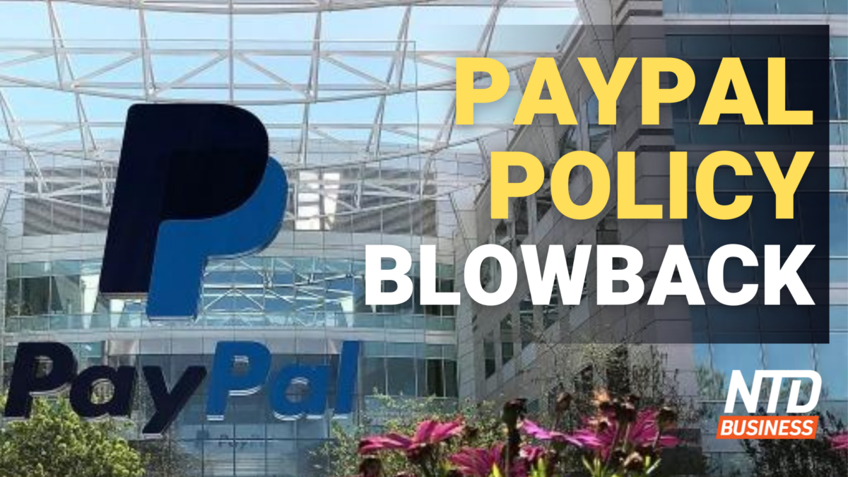 PayPal Pivots, Won't Police 'Misinformation'; JPMorgan: Recession Coming in 6–9 Months | NTD Business