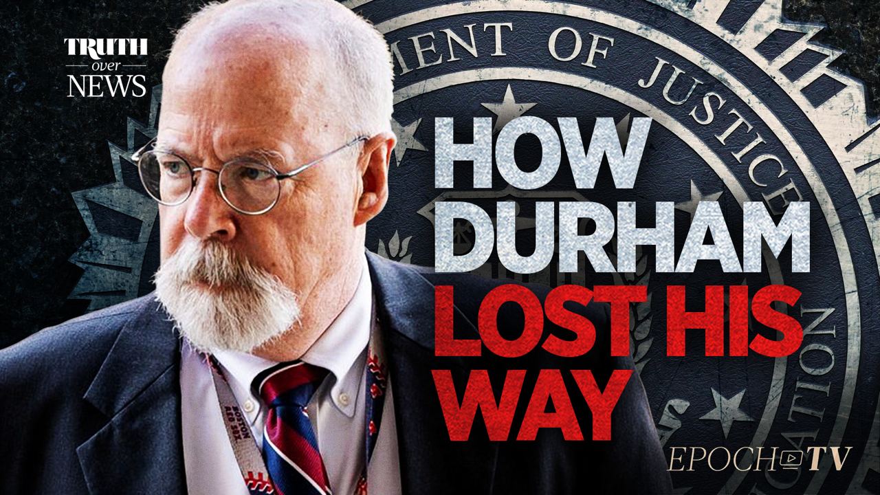 John Durham was Appointed to Examine FBI Irregularities. Instead He Targeted Peripheral Players - Vimarsana News