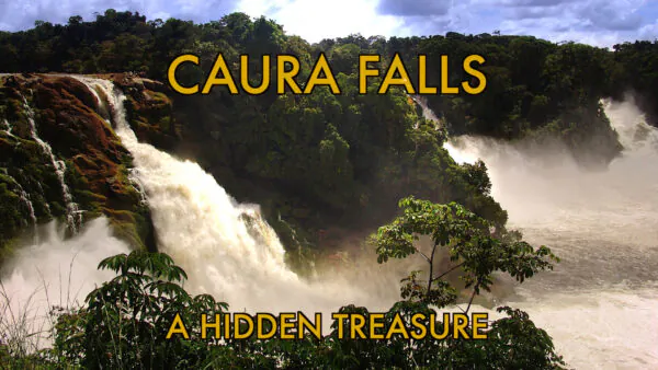 Caura Falls: A Hidden Treasure