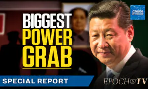 Power Grab: What Xi Jinping’s 3rd Term Means