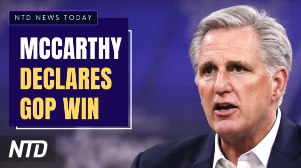 NTD News Today (Nov. 9): McCarthy Declares GOP Win, Pelosi Still Hopeful; Projected Outcomes of 2022 Midterms