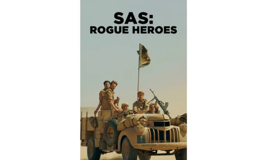 TV Series Review: ‘Rogue Heroes’: Britain’s Celebrated SAS Warriors