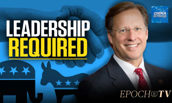 ‘A Great Country Requires Leadership’: Dave Brat on How Both Parties Need to Tackle the China Threat