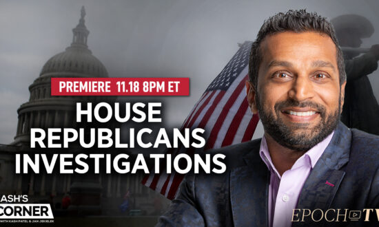 PREMIERING 8PM ET: Kash Patel Breaks Down Top Three Investigations House Republicans Should Launch ‘On Day One’